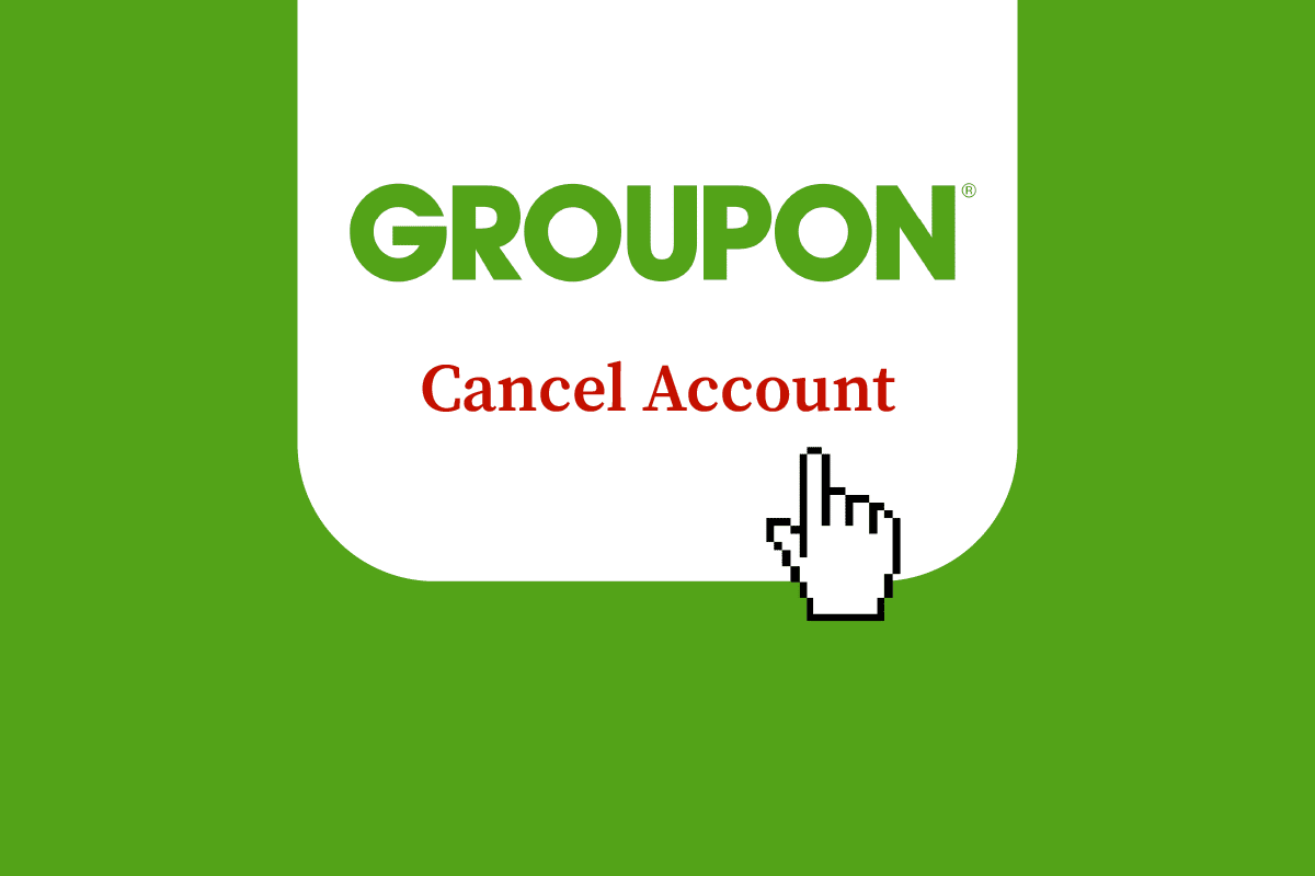 How to Cancel Groupon Account