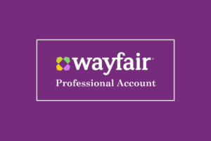 How to Create Wayfair Professional Account