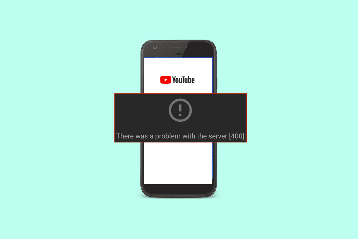 Android पर YouTube त्रुटि 12 के लिए 400 समाधान