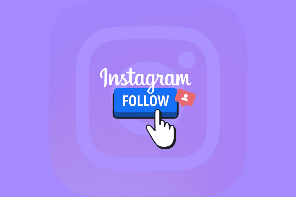 How to Get Someone to Follow You Back on Instagram