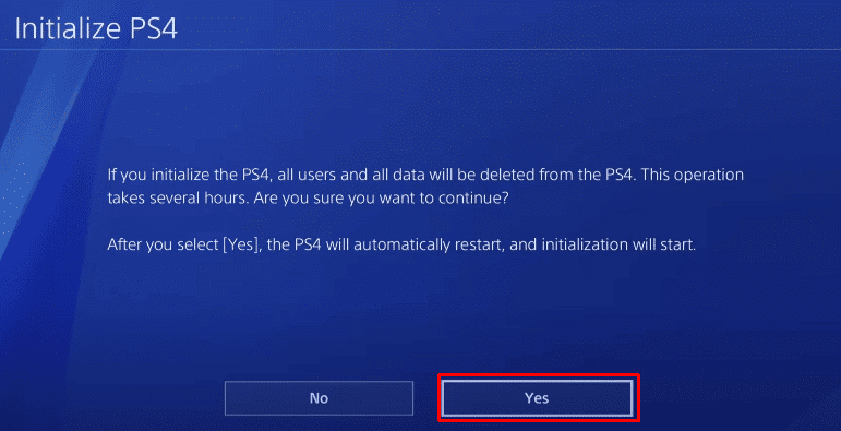 Select Yes. 8 Easy Ways to Fix Blinking Blue Light of Death on PS4