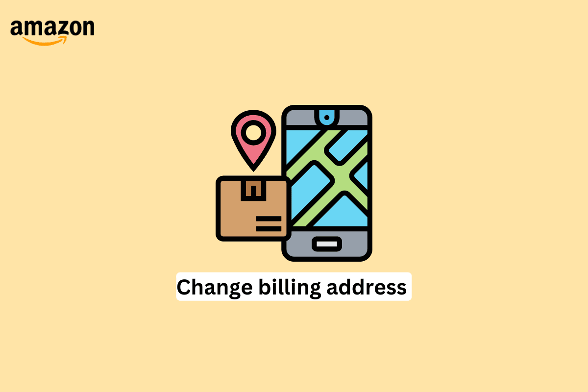 How to Change Billing Address on Amazon