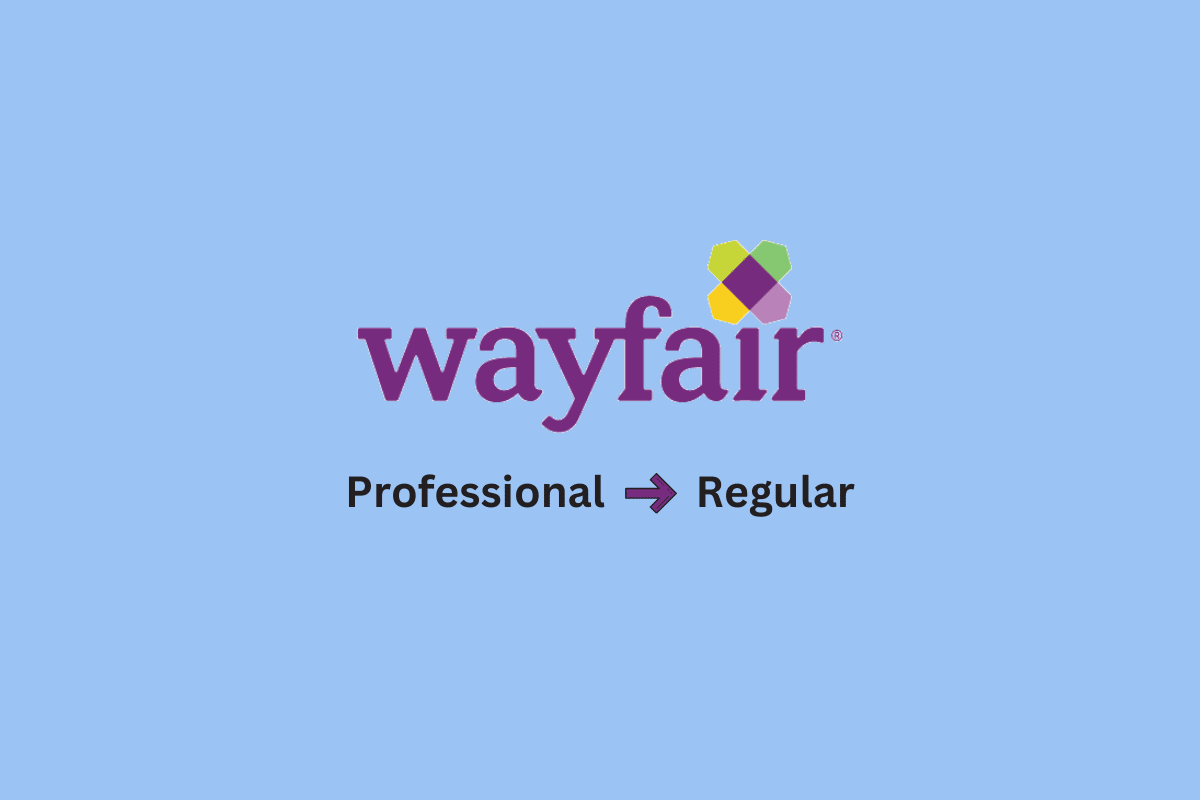 Come passare da Wayfair Professional a Regular