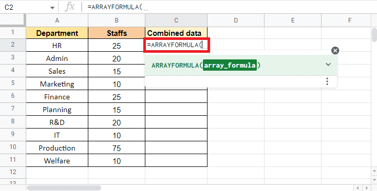 Start to apply the formula by typing equal to ARRAY in cell C2 as that is where we want the target value 