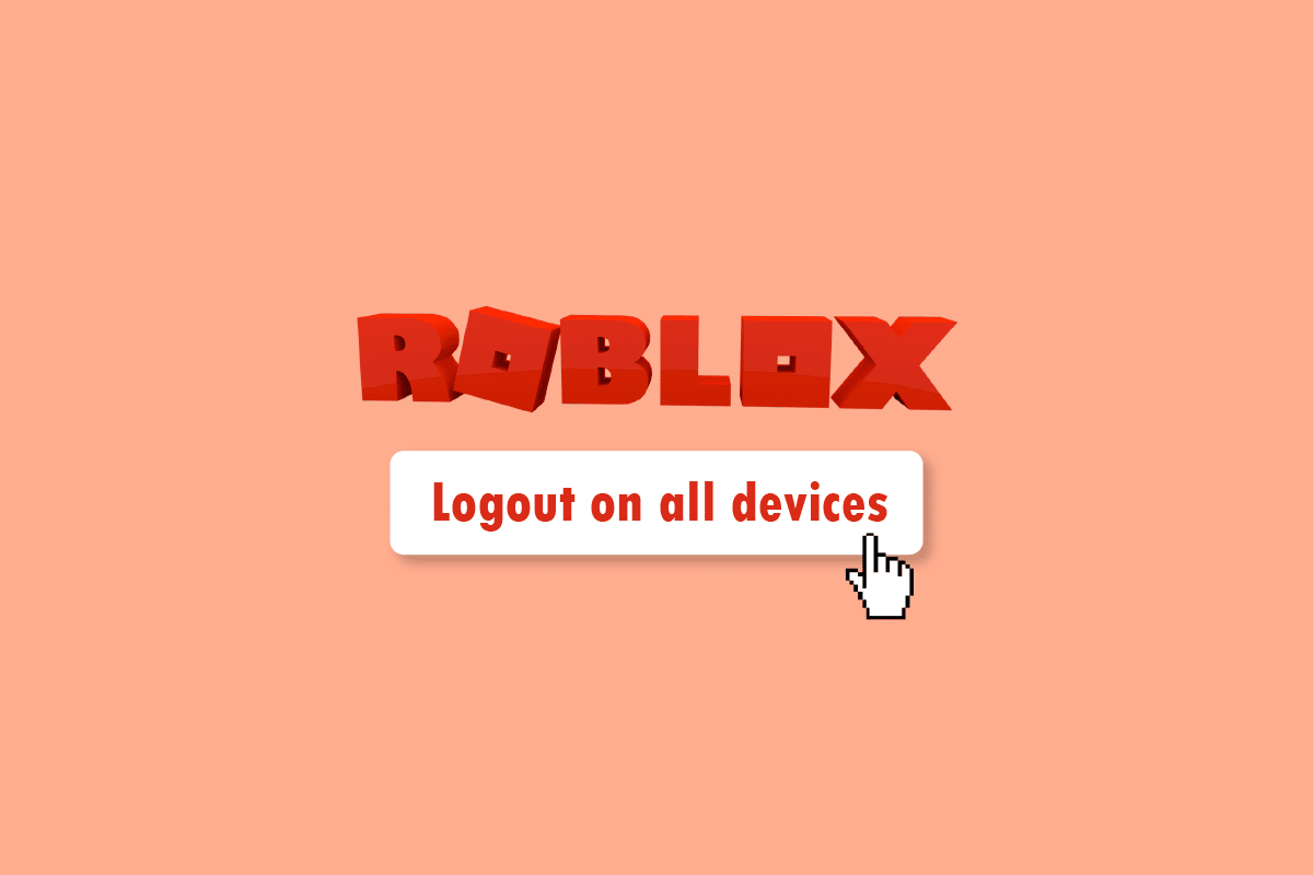 Comment se déconnecter de Roblox sur tous les appareils