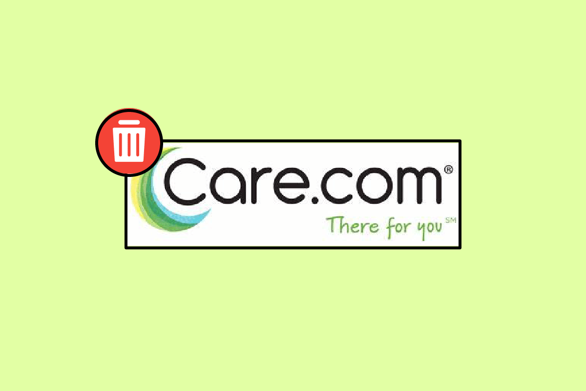 Cómo eliminar una cuenta de Care.com