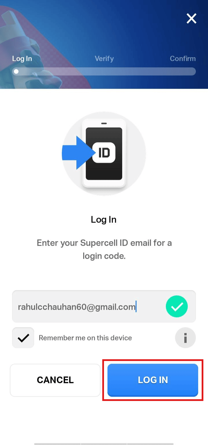 Enter your email and tap on LOG IN. | remove Supercell ID from Clash Royale