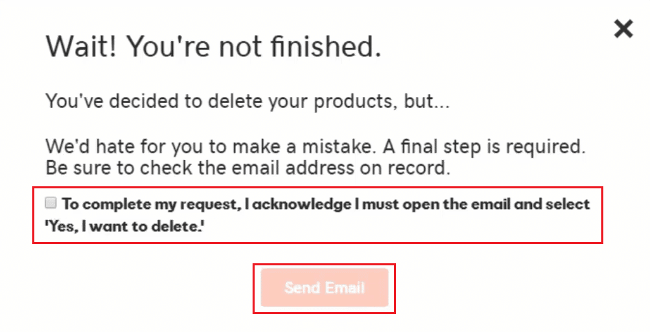 select the acknowledge box and click on Send Email from the subsequent popup | How to Delete a Product on GoDaddy