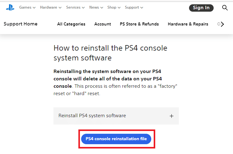 Click on the PS4 console reinstallation file option for downloading it. Fix PS4 error CE-32895-7