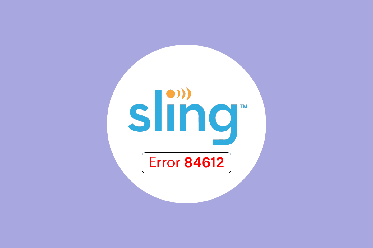 Correction de l'erreur Sling 8 4612 dans Windows 10