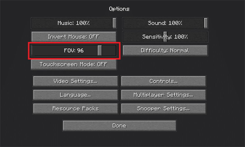 Adjust your field of view by moving the slider.How to Zoom Out in Minecraft