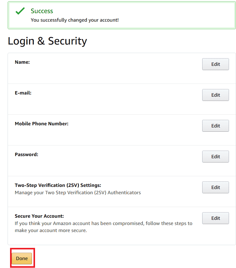 After your changes are saved, click on Done, and your new information will be saved | reset Amazon account