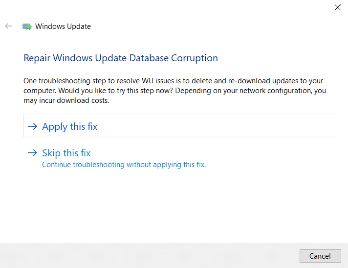 Ask for either to skip the fix or apply the fix | Fix Windows 10 won’t download or install updates