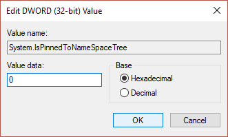 Change the value of System.IsPinnedToNameSpaceTree to 0 | Disable OneDrive on Windows 10 PC