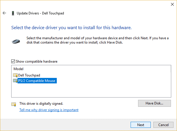 Checkmark Show compatible hardware and then select PS/2 Compatible Mouse