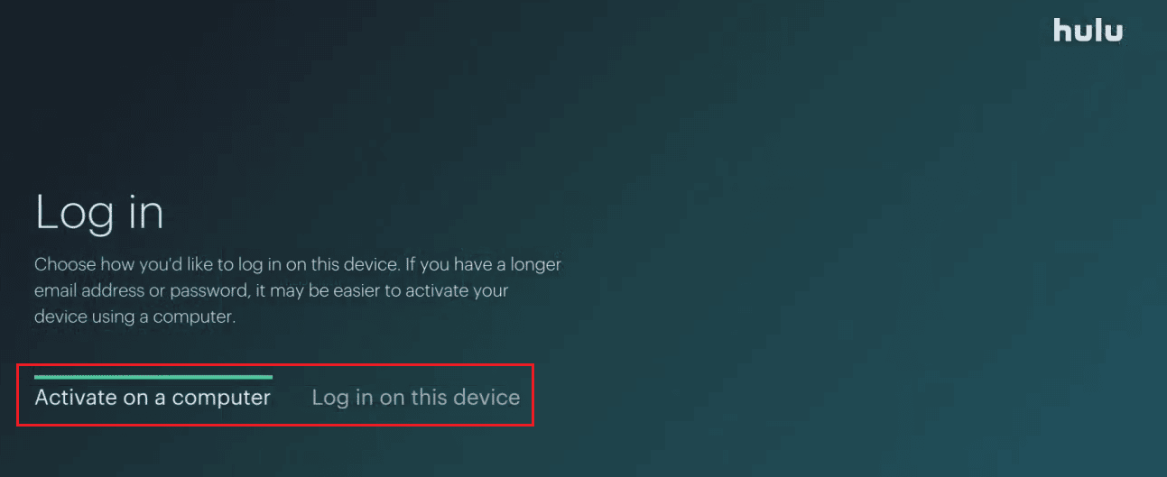 Choose Activate on a computer or Log in on this device option to log in | How Can You Log into Hulu on Roku