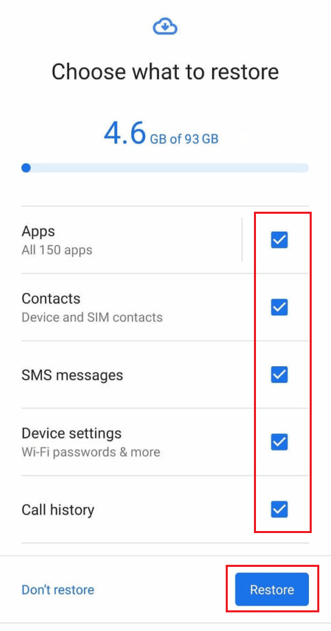 Choose what to restore by tapping on the desired checkboxes. Then, tap on Restore | How to View Phone Call History on Google
