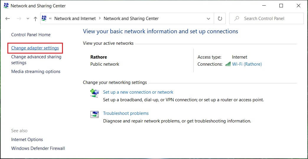 Click Network and Sharing Center and then click on Change adapter settings