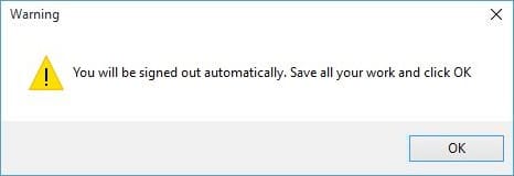 Click OK button to automatically sign out of your Windows.