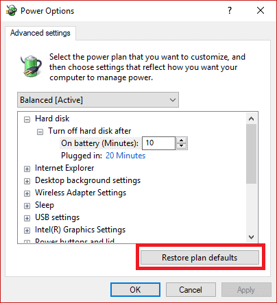 Click Restore plan defaults button under Advance power settings window