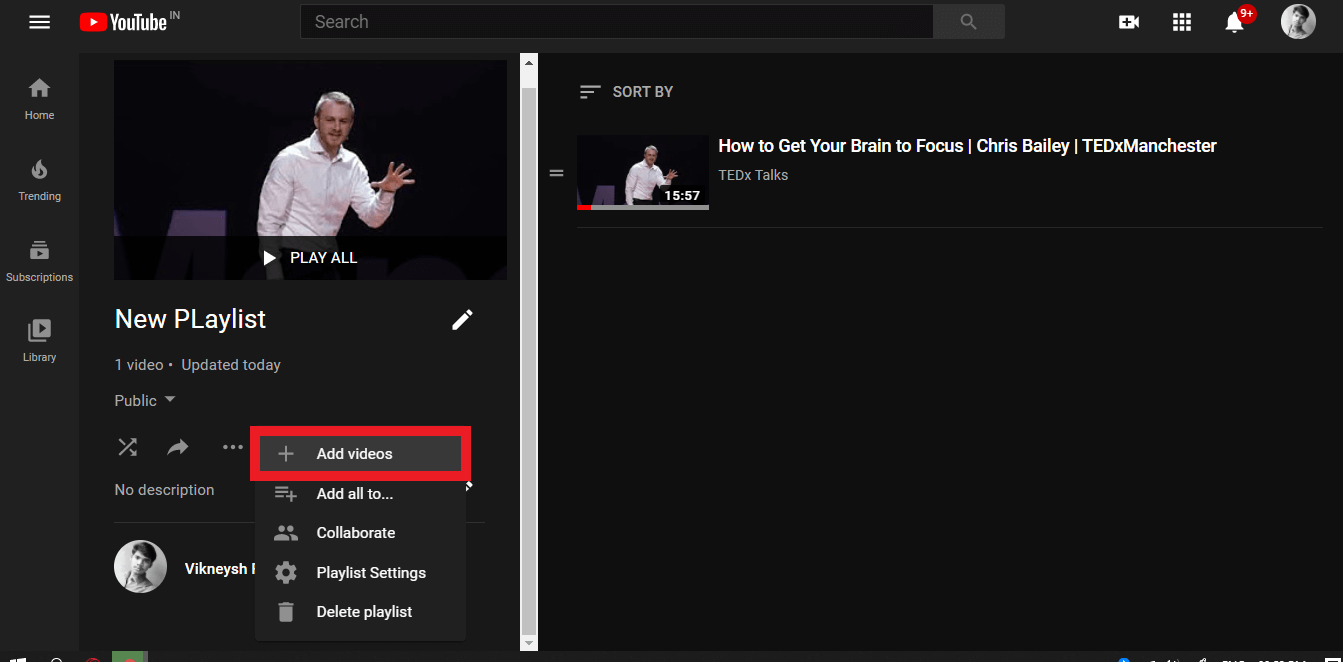 Click on Add videos | How to Delete a Playlists on YouTube
