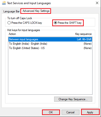 Haga clic en Aplicar y luego en Aceptar para guardar los nuevos cambios | Reparar el bloqueo de mayúsculas atascado en Windows 10