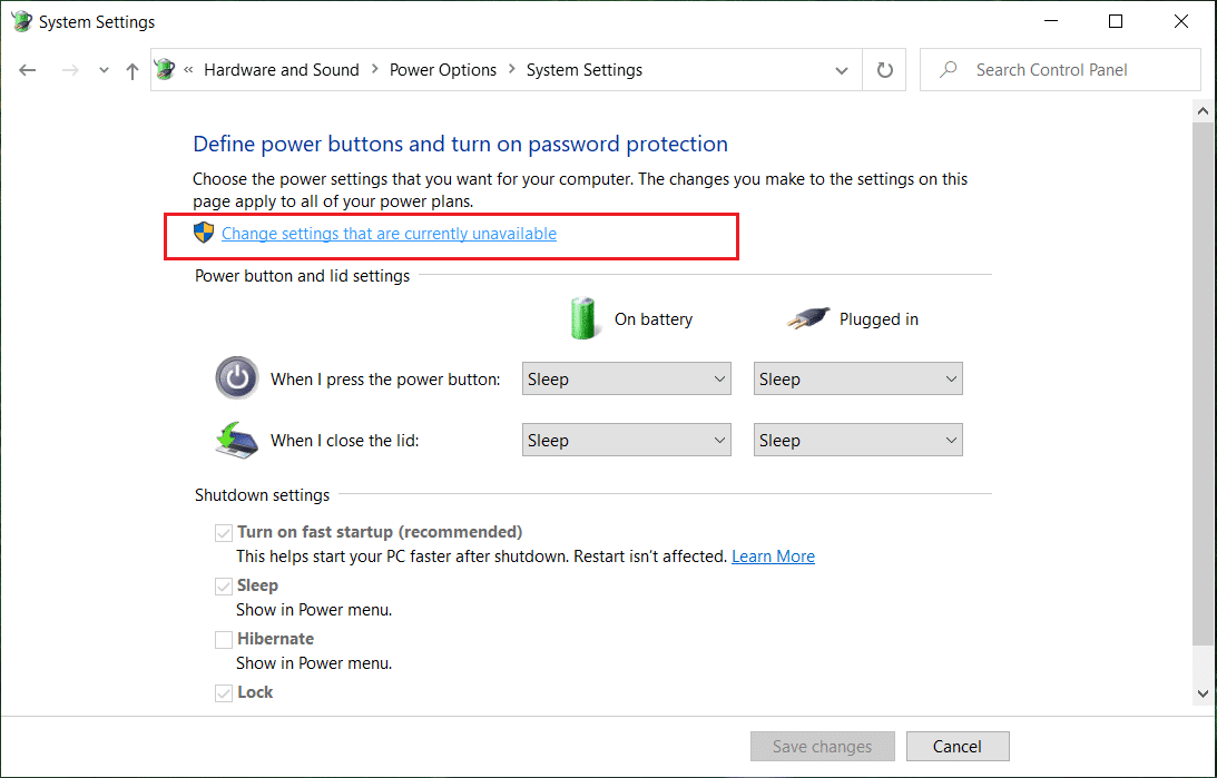 Click on Change settings that are currently unavailable