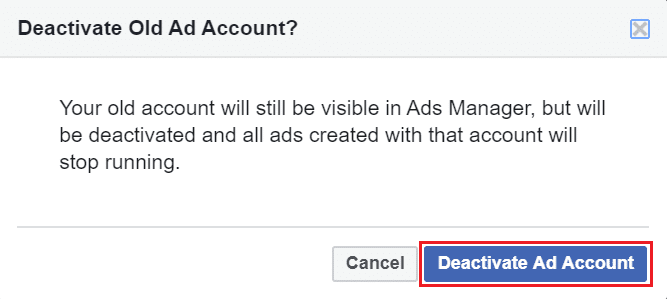 Click on Deactivate Ad Account