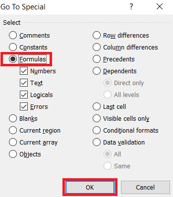 Click on Go to Special. In the dialog box, select the Formulas option and click OK.