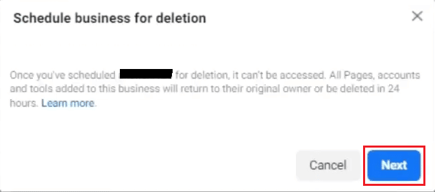 Click on Next from the ensuing confirmation popup | How to Delete Facebook Business Account