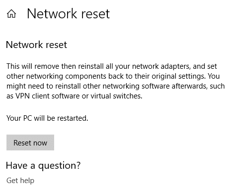 Click on Reset Now button to restore all your network settings to default | Fix Can't Connect to the Internet