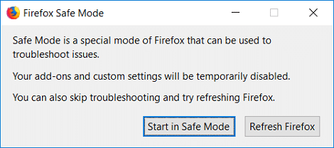 Click on Start in Safe Mode when Firefox restart