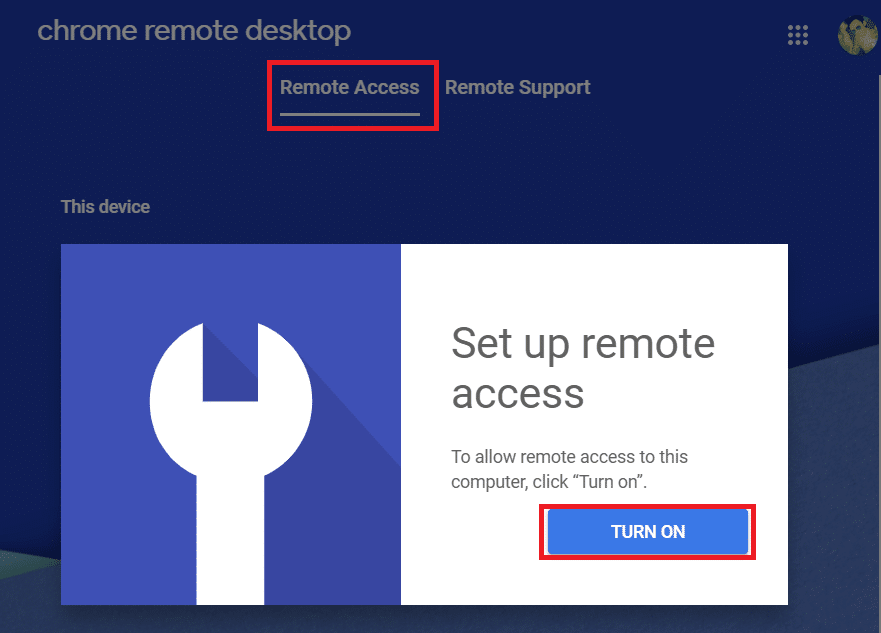 Click on Turn on button in set up remote access