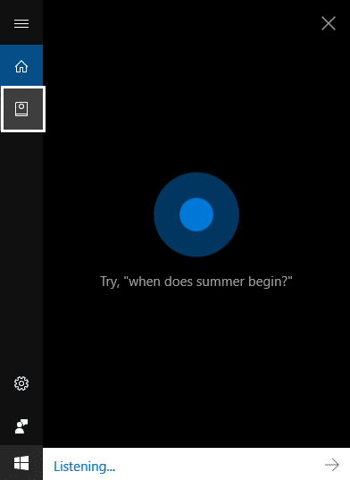 Click on the Cortana icon on the Taskbar then from the Start Menu click on the Notebook icon