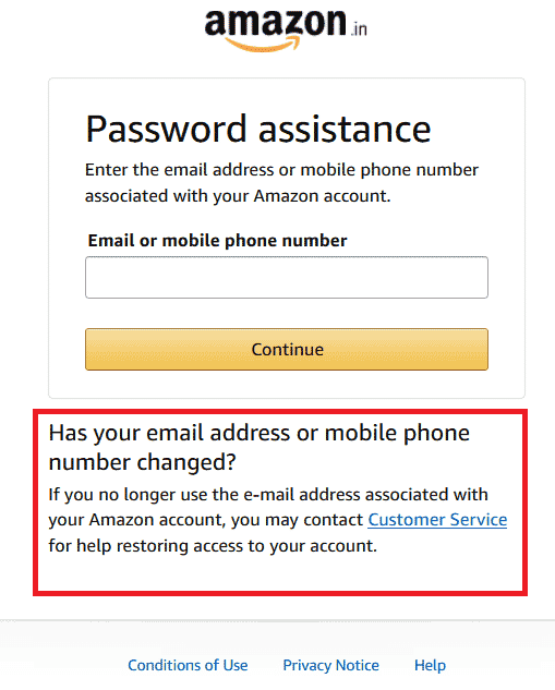 Click on the Customer Service link under the message Has your email address or mobile phone number changed?
