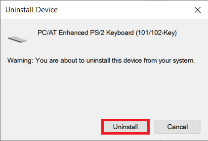 Click on the Uninstall button again to confirm and delete the existing keyboard drivers