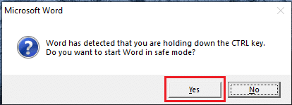 Click on the Yes button to start Microsoft Word in safe mode