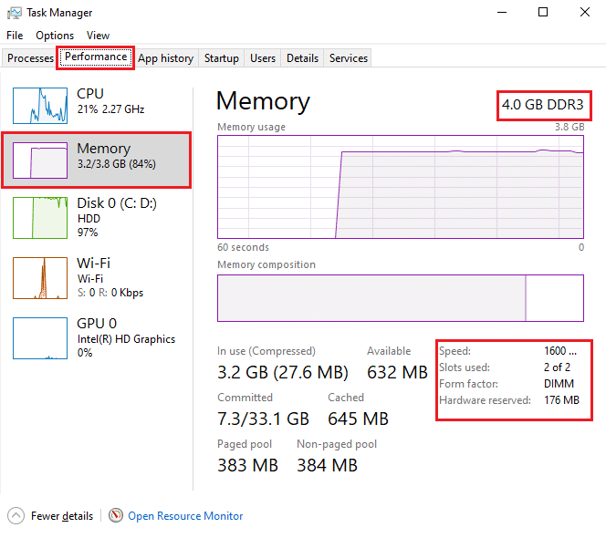 Click on the performance tab. Under memory, you will see your RAM type, size, and speed