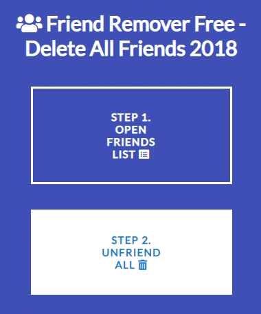 Click on the second button that states – “Step 2: Unfriend All.”