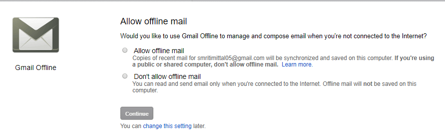 Click on ‘Allow offline mail’ to be able to read