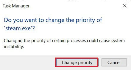 Click on ‘Change priority’ to continue
