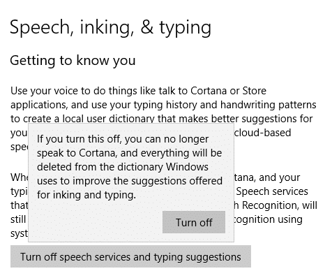 Click on ‘Turn off speech services and typing suggestions’ then click on Turn Off