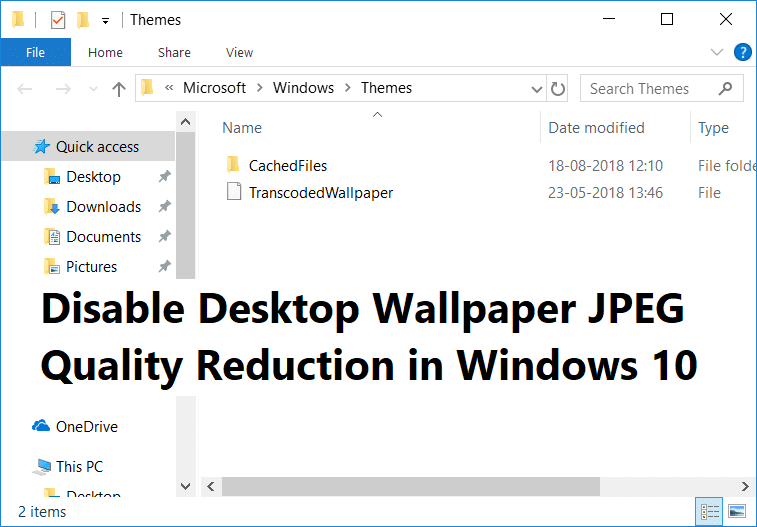 Disattiva la riduzione della qualità JPEG dello sfondo del desktop in Windows 10