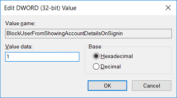 Double click on BlockUserFromShowingAccountDetailsOnSignin and set its value to 1