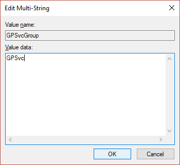 Double click on GPSvcGroup multi string key and then enter GPSvc in the value data field