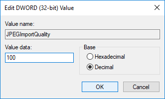 Double-click on JPEGImportQuality DWORD & change it's value to 100