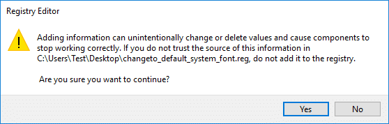 Double-click on the saved registry file & click Yes to merge
