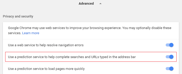 Enable the toggle for Use prediction service to load pages more quickly
