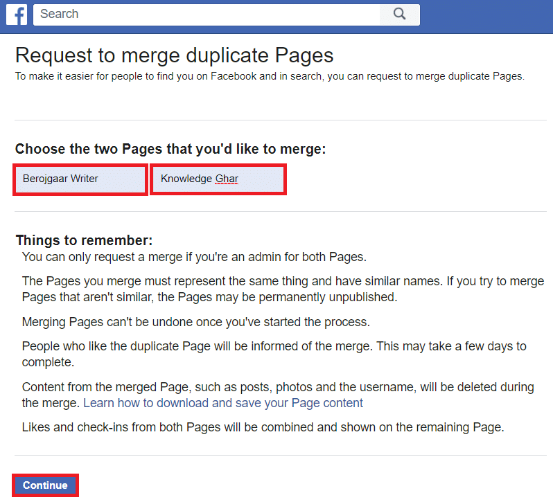 Enter The Names of two pages you want to Merge and click on Continue. Convert your Facebook Profile to a Business Page