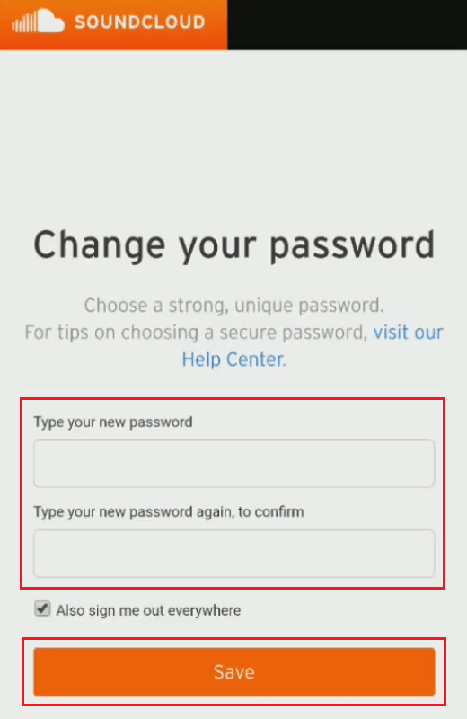 Enter and confirm your new password and tap on Save to successfully reset or change your SoundCloud password